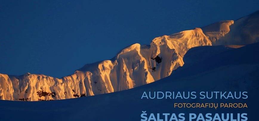 Audriaus Sutkaus fotografijų paroda „Šaltas pasaulis“