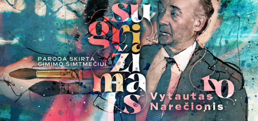 Vytauto Narečionio tapybos paroda „Sugrįžimas“ 