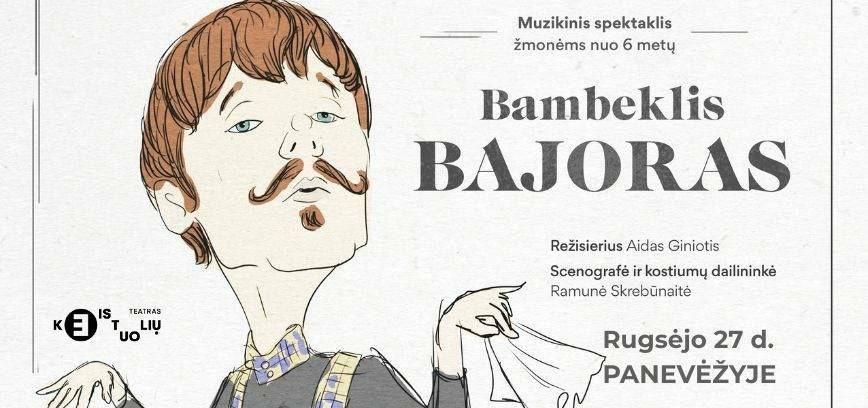 Spektaklis „Bambeklis Bajoras“