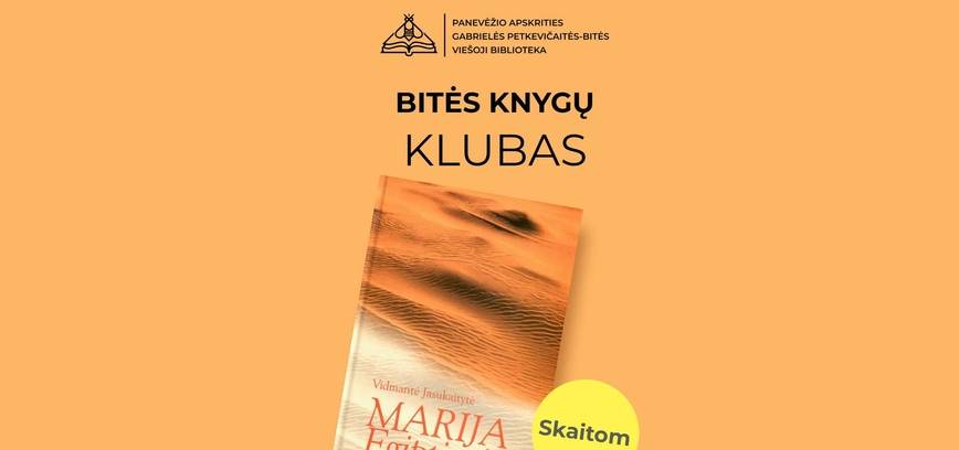 Bitės knygų klubas. Skaitoma knyga – Vidmantės Jasukaitytės  „Marija Egiptietė“