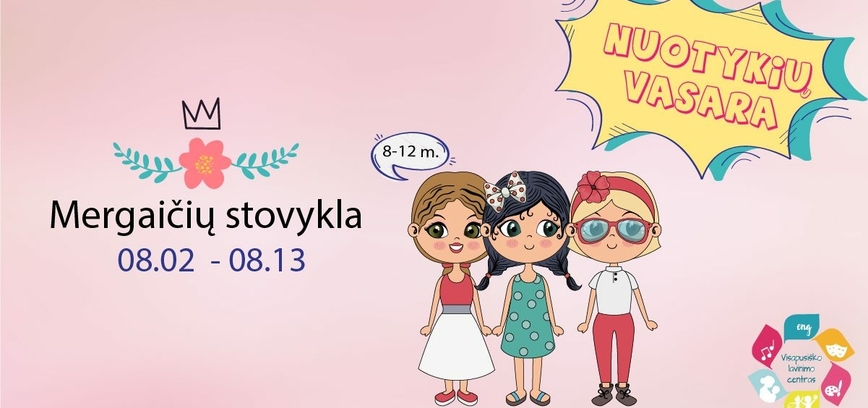 Dieninė stovykla mergaitėms „Nuotykių vasara“ 