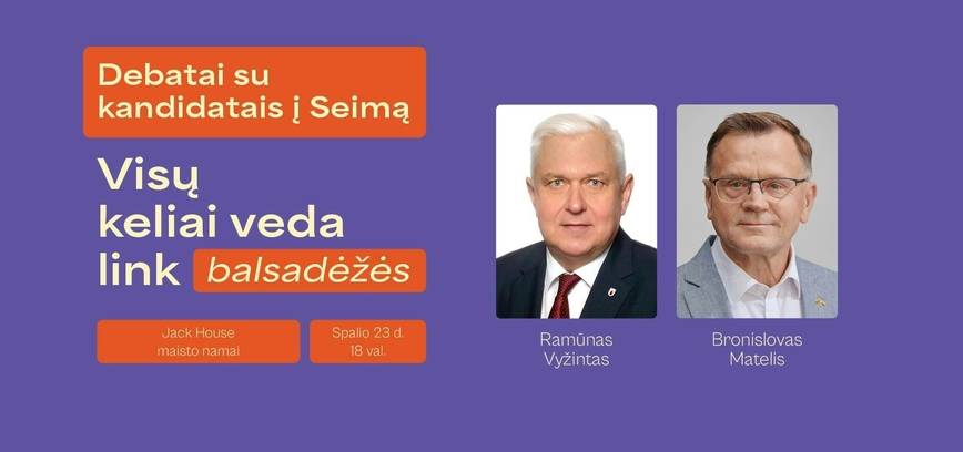 Debatai Nevėžio vienmandatėje apygardoje II Lemiama dvikova