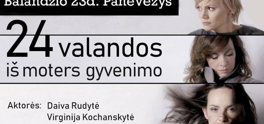 Spektaklis „24 valandos iš moters gyvenimo“