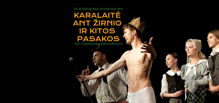 „Karalaitė ant žirnio ir kitos pasakos“, rež. V. Kaniušonis