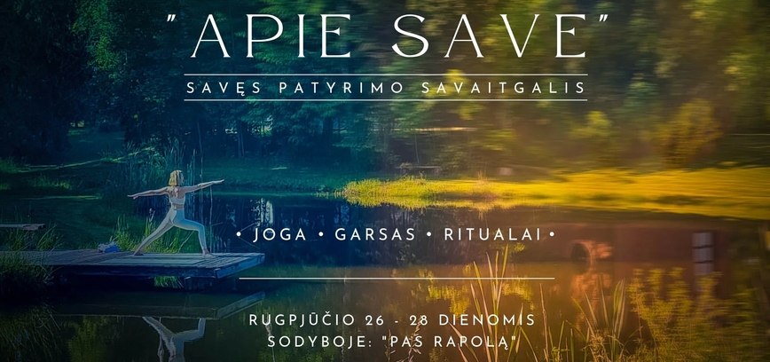 Patyrimų Savaitgalis - „Apie Save“