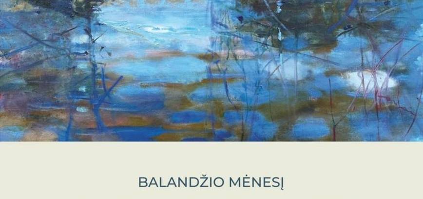 Gražinos Vitartaitės tapybos darbų paroda „Erdė virš kasdienybės“