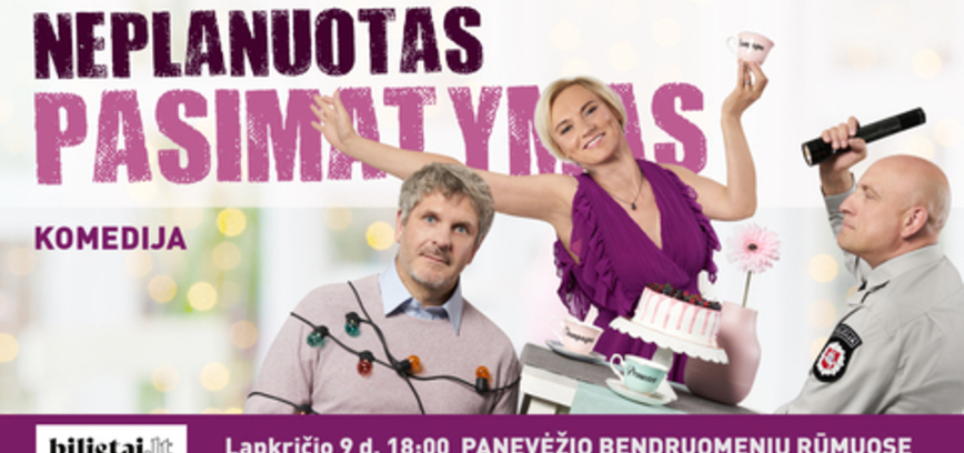 Komedija „Neplanuotas pasimatymas“