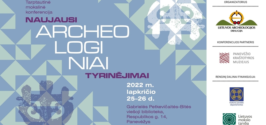 Konferencija „Naujausi archeologiniai tyrinėjimai“