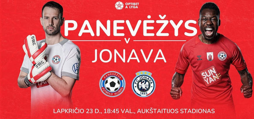 PASKUTINĖ KOVA - Panevėžys X Jonava