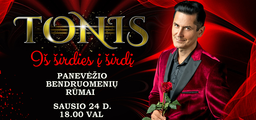 Koncertas „Tonis: Iš širdies į širdį“