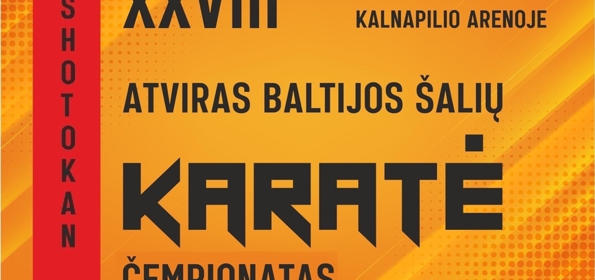 XXVIII Atviras Baltijos šalių Shotokan karatė čempionatas