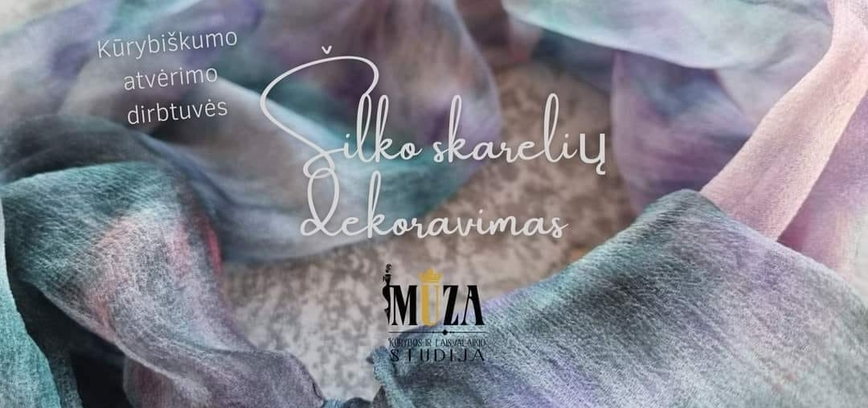Kūrybiškumo atvėrimo dirbtuvės „Natūralaus šilko skarelės dekoravimas“