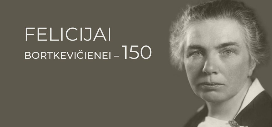 Vakaras, skirtas knygnešei, politikei Felicijai Bortkevičienei atminti