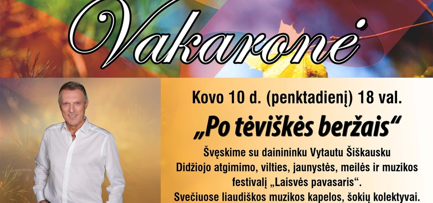 Šventinė vakaronė „Po tėviškės beržais“