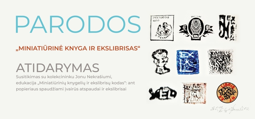 Parodos „Miniatiūrinė knyga ir ekslibrisas“ atidarymas