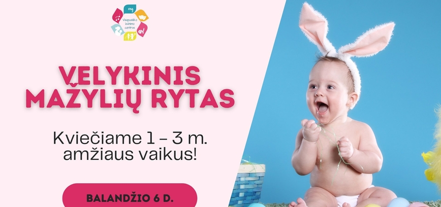 Velykinis mažylių rytas 1-3 metų vaikams