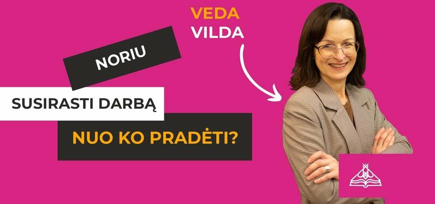 Susitikimas „Noriu susirasti darbą! Nuo ko pradėti?”