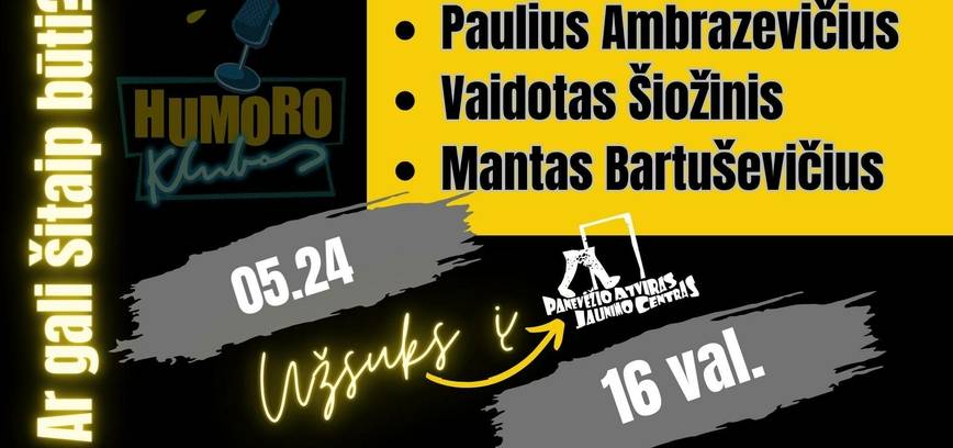„Humoro klubo vyrai PAJC“ susitikimas su P. Ambrazevičiumi, V. Šiožiniu ir M. Bartuševičiumi