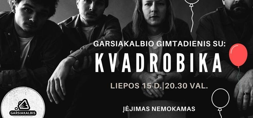 KVADROBIKA. Garsiakalbio gimtadienis