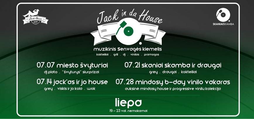 JACK IN DA HOUSE – Muzikinis Senvagės Kiemelis