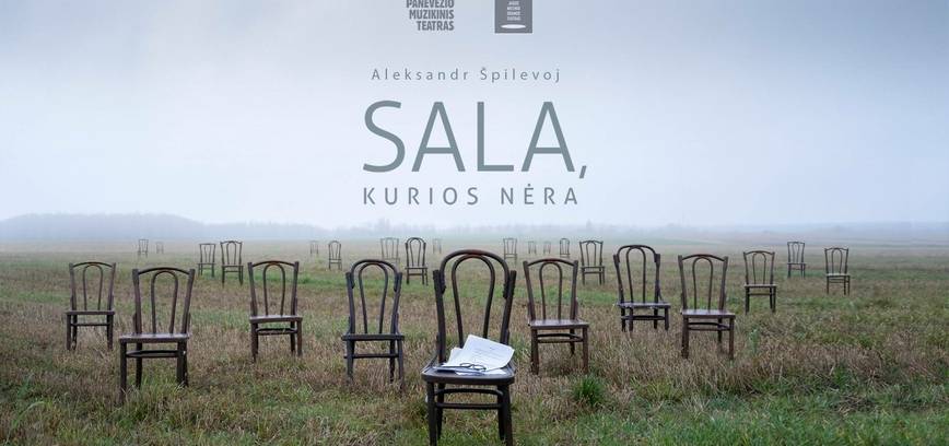 Dviejų dalių spektaklis „Sala, kurios nėra“