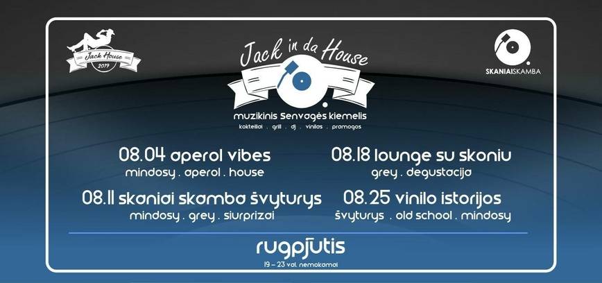 „Jack In Da House“ muzikinis Senvagės kiemelis