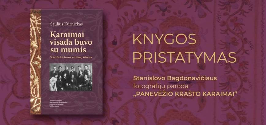 Sauliaus Kurnicko knygos „Karaimai visada buvo su mumis. Šiaurės Lietuvos karaimų istorija“ pristatymas