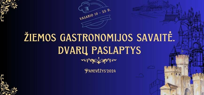 Žiemos gastronomijos savaitė „Dvarų paslaptys“