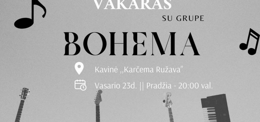 Gyvos muzikos vakaras su grupe „Bohema“