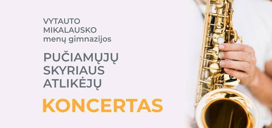 V. Mikalausko menų gimnazijos Pučiamųjų skyriaus auklėtinių koncertas