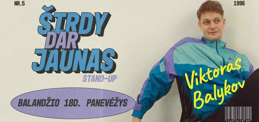 „Viktoras Balykov: Širdy dar jaunas“ stand-up