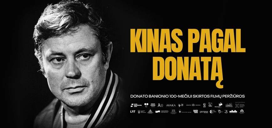 Filmų ciklas „Kinas pagal Donatą“ skirtas 100-osioms gimimo metinėms