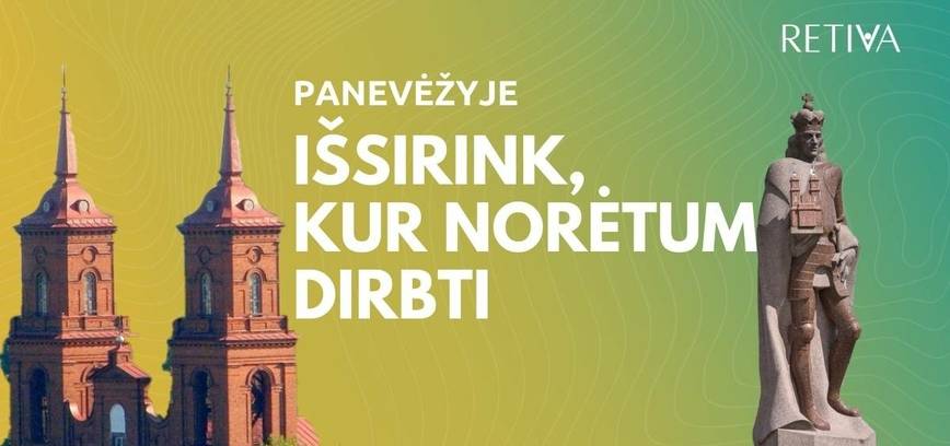 Kur gali įsidarbinti Panevėžyje? Laisvų darbo vietų pristatymas