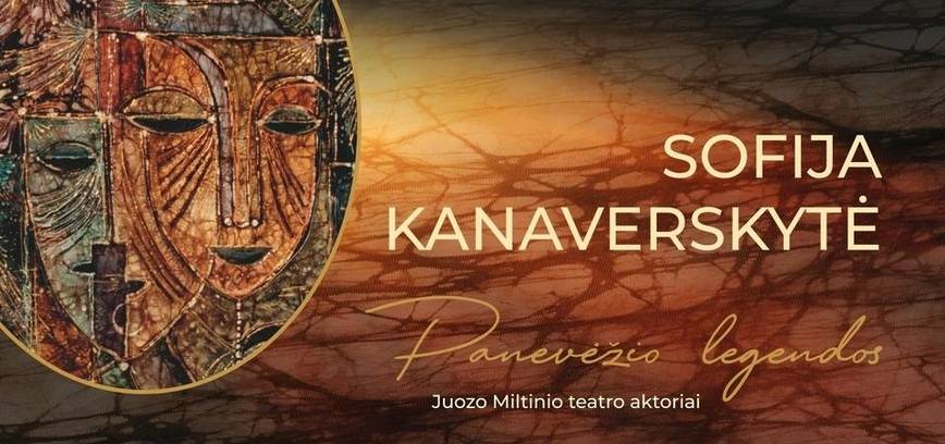 Sofijos Kanaverskytės tekstilės paroda „Panevėžio legendos“ 