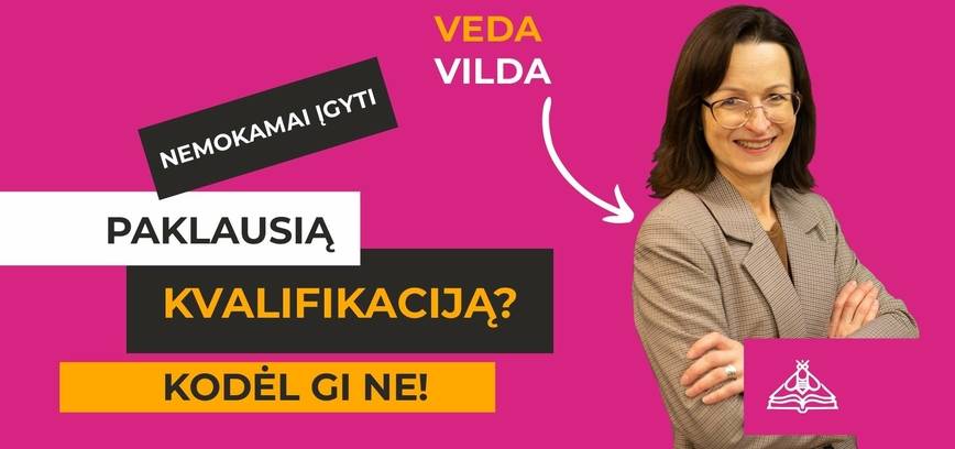 Nemokamai įgyti paklausią kvalifikaciją? Kodėl gi ne!