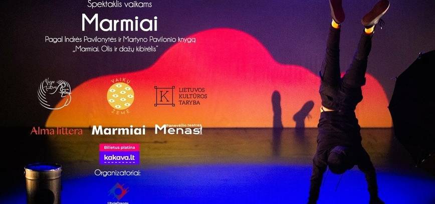 „Marmiai“ - spektaklis 5-10 m. vaikams (rež. Gabrielius Zapalskis)