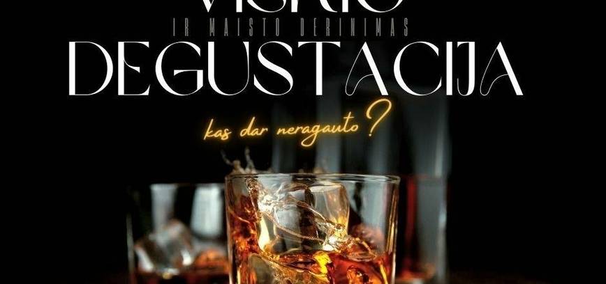 GASTRO NAKTYS. Viskio degustacija