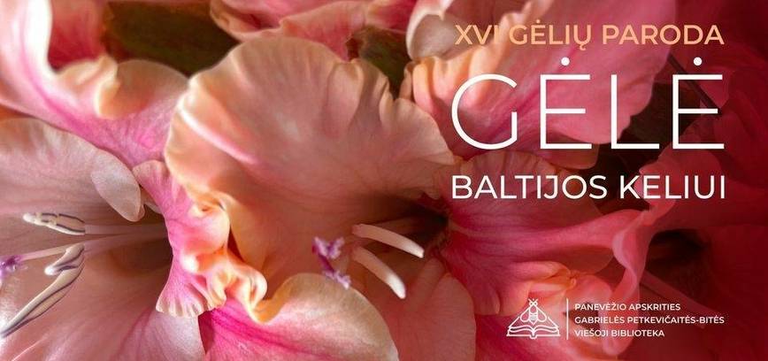 XVI kardelių paroda „ Gėlė Balltijos keliui“