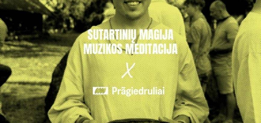 Sutartinių magija - muzikos meditacija