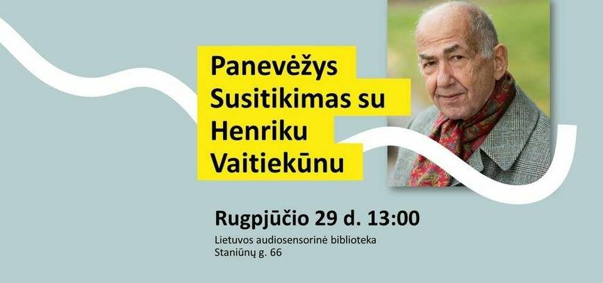 Susitikimas su Henriku Vaitiekūnu