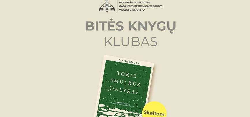 Bitės knygų klubas.  Skaitoma knyga – Claire Keegan „Tokie smulkūs dalykai“.