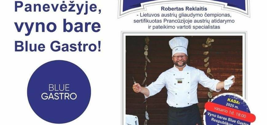 Austrių degustacija su Robertu Reklaičiu