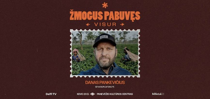 Žmogus pabuvęs visur: Danas Pankevičius