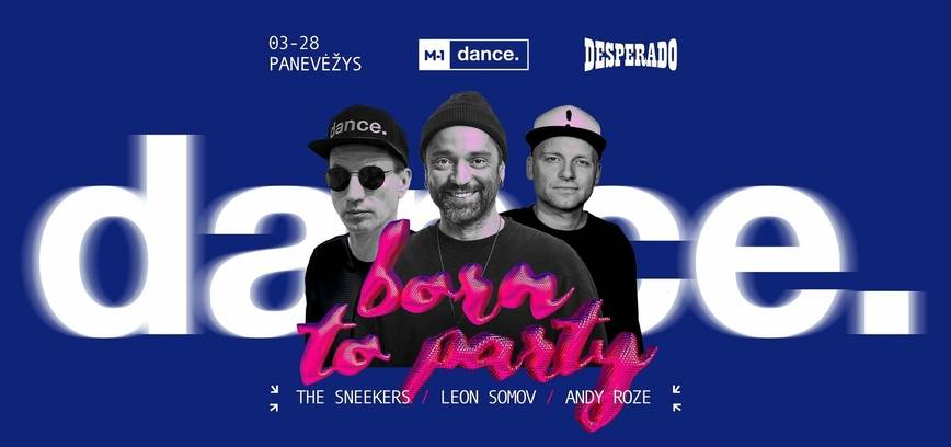 Vakarėlis „M-1 dance: born to party“