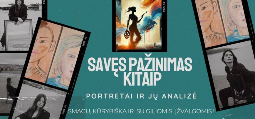 Savęs pažinimas kitaip: portretai ir jų analizė