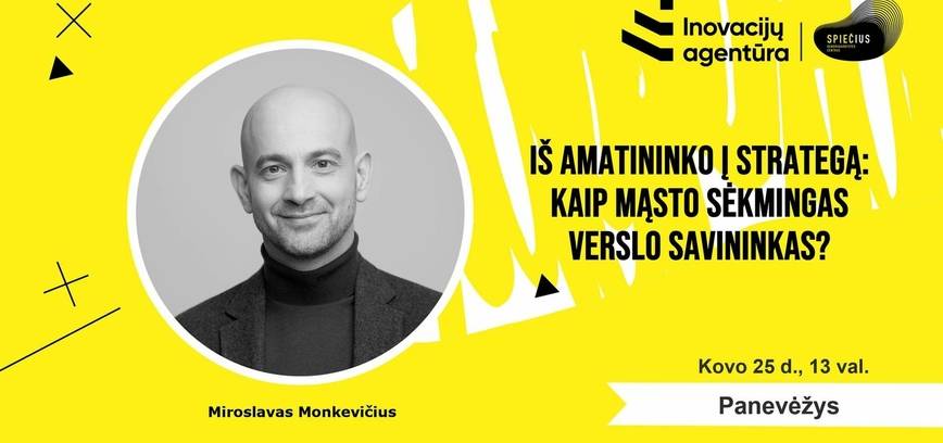 „Iš amatininko į strategiją: kaip mąsto sėkmingas verslo savininkas?“