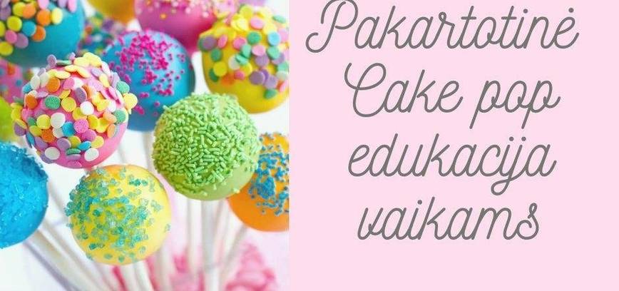 Cake pop edukacija vaikams