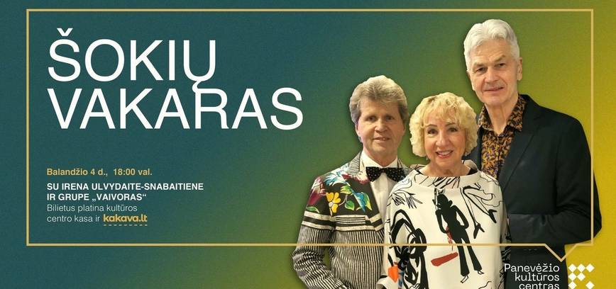 Šokių vakaras su Irena Ulvydaite - Snabaitiene ir grupe „Vaivoras“