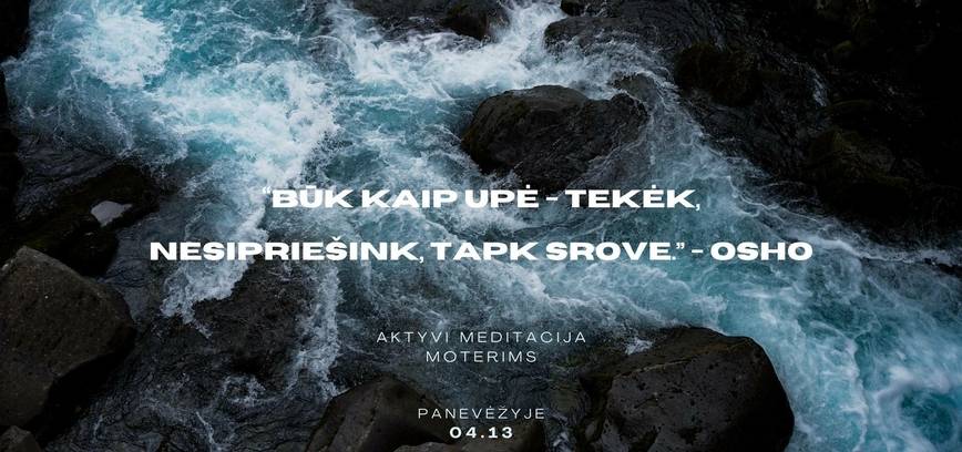 Aktyvi meditacija moterims