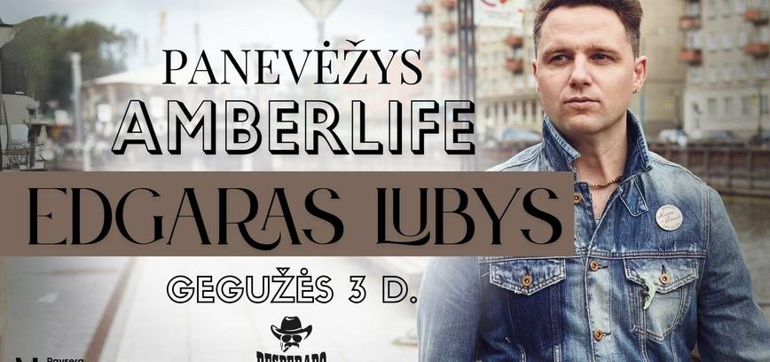 Edgaro Lubio (Amberlife) koncertas